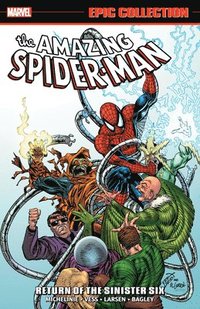 bokomslag Amazing Spider-man Epic Collection: Return Of The Sinister Six
