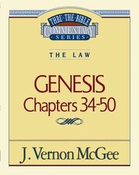 bokomslag Thru the Bible Vol. 03: The Law (Genesis 34-50)