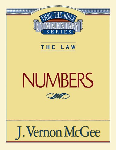 J. Vernon McGee - Thru the Bible Vol. 08: The Law (Numbers), Häftad
