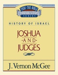 bokomslag Thru the Bible Vol. 10: History of Israel (Joshua/Judges)