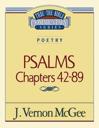 bokomslag Thru the Bible Vol. 18: Poetry (Psalms 42-89)
