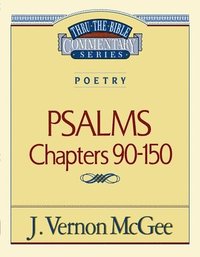 bokomslag Thru the Bible Vol. 19: Poetry (Psalms 90-150)