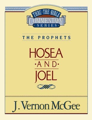 bokomslag Thru the Bible Vol. 27: The Prophets (Hosea/Joel)