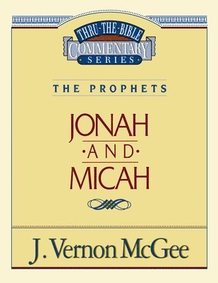 bokomslag Thru the Bible Vol. 29: The Prophets (Jonah/Micah)