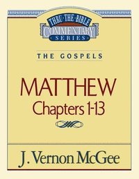 bokomslag Thru the Bible Vol. 34: The Gospels (Matthew 1-13)