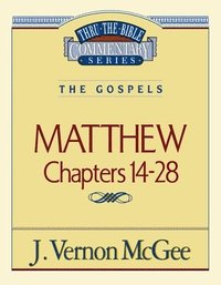 bokomslag Thru the Bible Vol. 35: The Gospels (Matthew 14-28)
