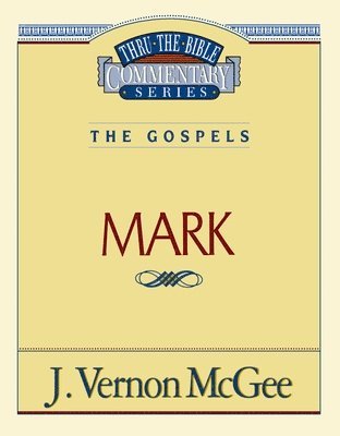 Thru the Bible Vol. 36: The Gospels (Mark) 1