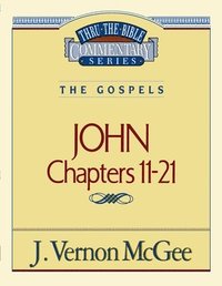 bokomslag Thru the Bible Vol. 39: The Gospels (John 11-21)