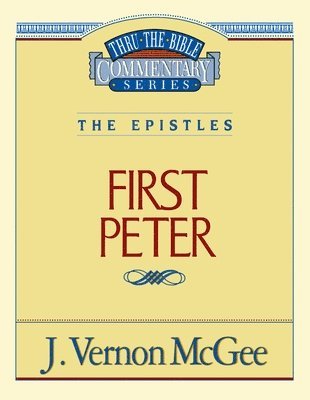 bokomslag Thru the Bible Vol. 54: The Epistles (1 Peter)