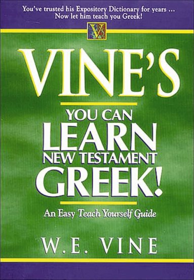 W. E. Vine - Vine's Learn New Testament Greek, Häftad