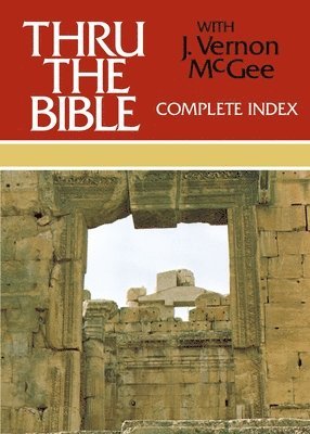 Thru the Bible Complete Index 1