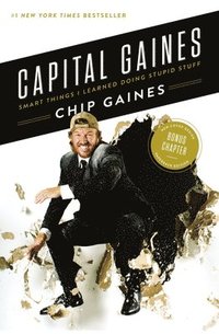 bokomslag Capital Gaines: Smart Things I Learned Doing Stupid Stuff