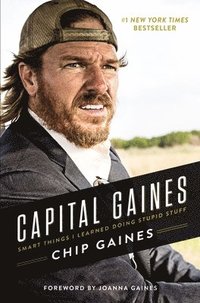 bokomslag Capital Gaines: Smart Things I Learned Doing Stupid Stuff