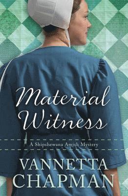 Vannetta Chapman - Material Witness, Häftad