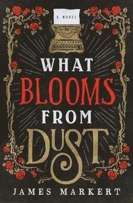What Blooms from Dust 1