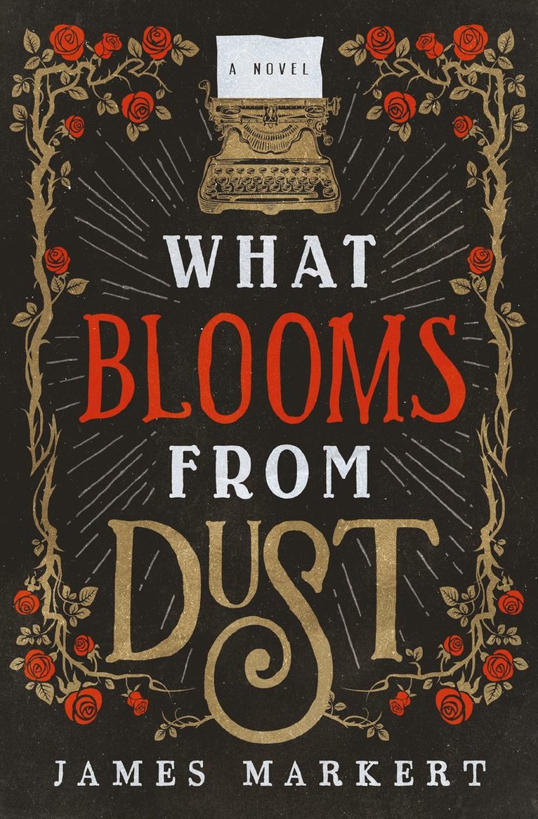 What Blooms from Dust