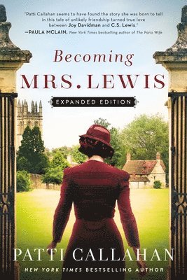 Patti Callahan - Becoming Mrs. Lewis: Expanded Edition, Häftad