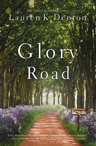 Lauren K. Denton - Glory Road, Häftad