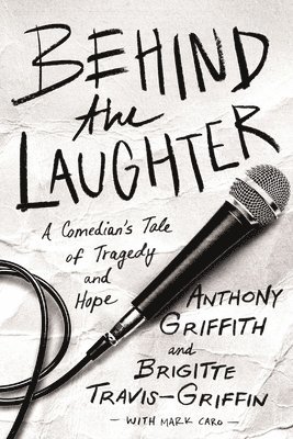 Anthony Griffith, Brigitte Travis-Griffin, Dr. Brigitte Travis-Griffin - Behind the Laughter, Häftad