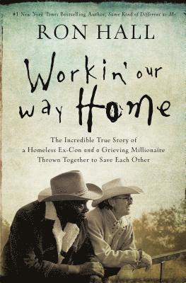 Ron Hall - Workin' Our Way Home, Häftad