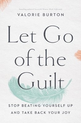 Let Go of the Guilt 1