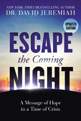 Escape the Coming Night 1