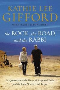 bokomslag The Rock, the Road, and the Rabbi