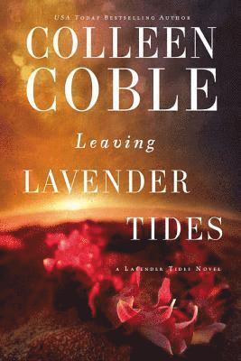 Leaving Lavender Tides 1