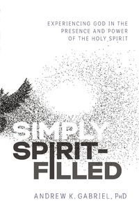 bokomslag Simply Spirit-Filled