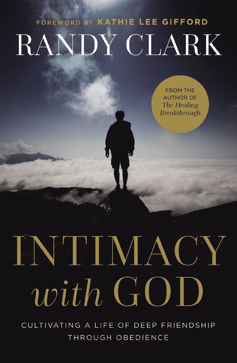 Randy Clark - Intimacy with God, Häftad