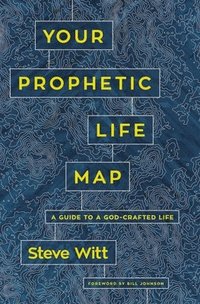 bokomslag Your Prophetic Life Map