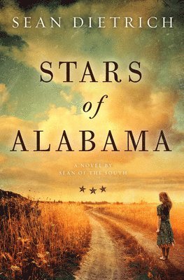bokomslag Stars of Alabama: A Novel by Sean of the South