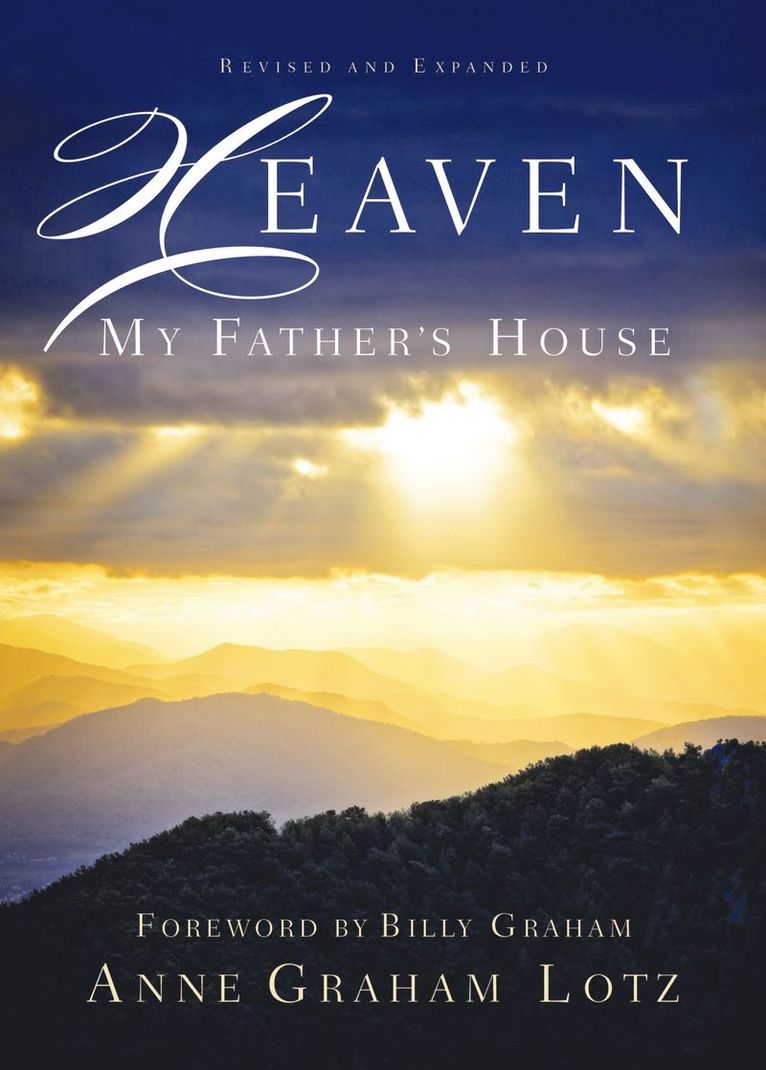 Anne Graham Lotz - Heaven: My Father's House, Häftad