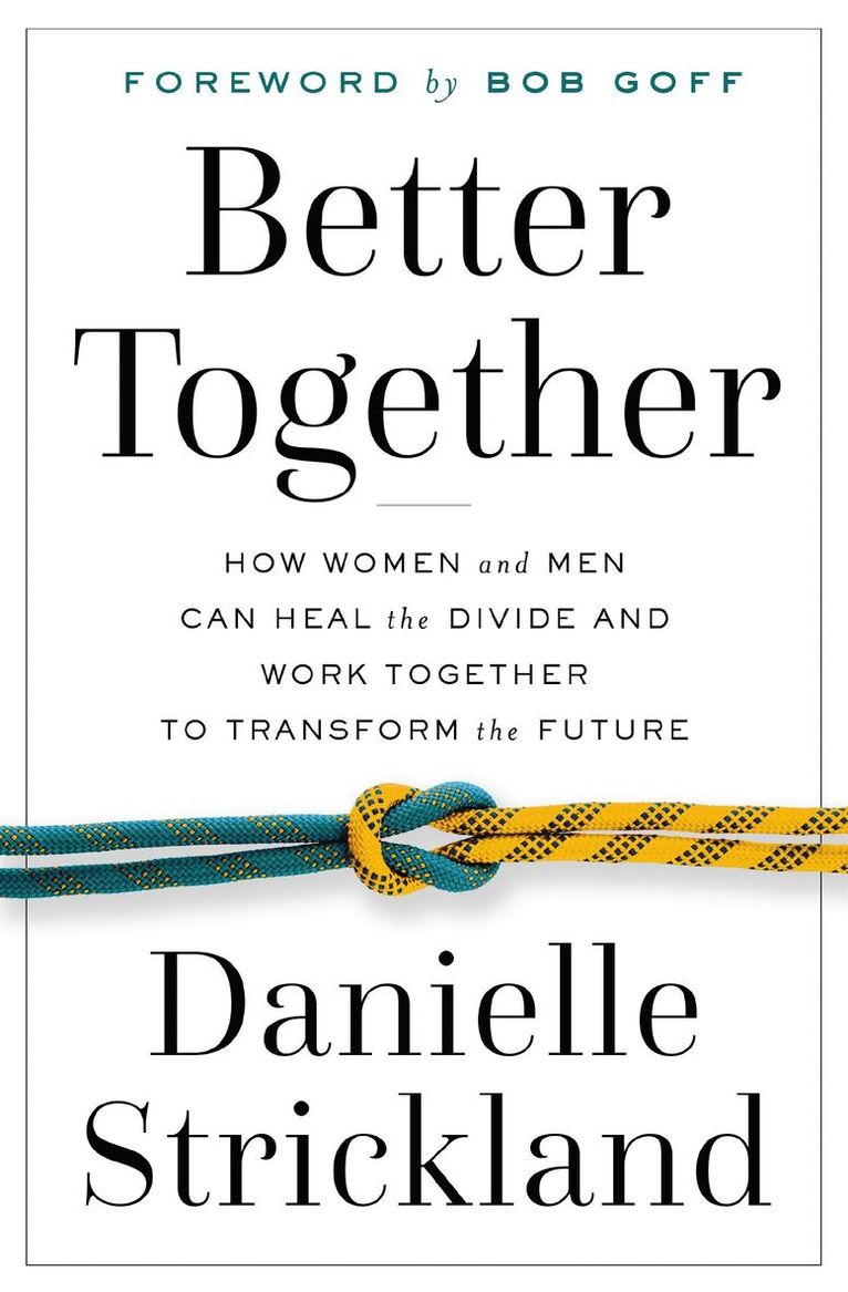 Danielle Strickland - Better Together, Häftad