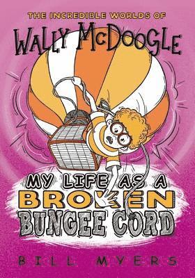 bokomslag My Life as a Broken Bungee Cord