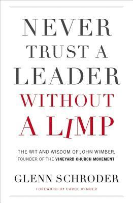 Never Trust a Leader Without a Limp 1