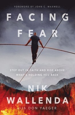 Nik Wallenda - Facing Fear, Häftad