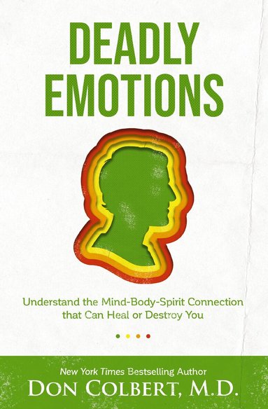 Don Colbert - Deadly Emotions, Häftad