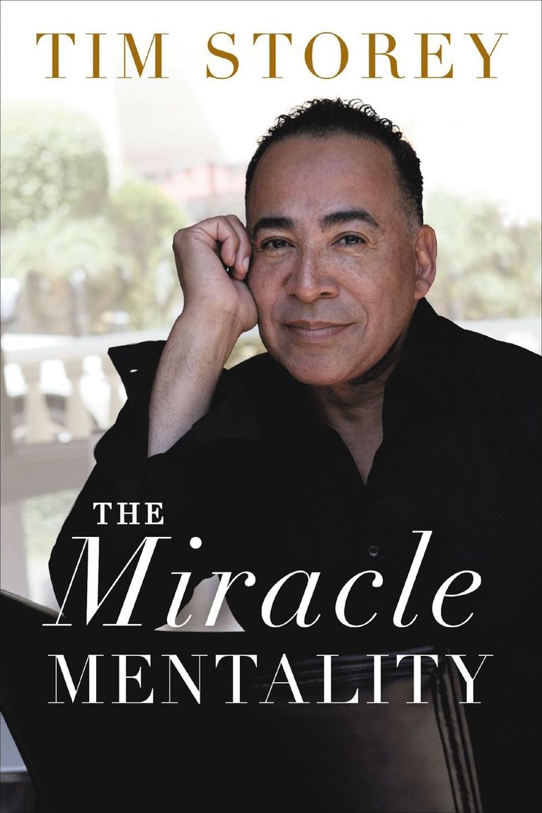 Tim Storey - Miracle Mentality, Inbunden