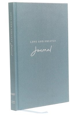 Love God Greatly Journal: A SOAP Method Journal for Bible Study (Blue Cloth-bound Hardcover) 1
