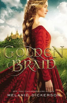 Melanie Dickerson - Golden Braid, Häftad