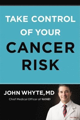 Take Control of Your Cancer Risk 1