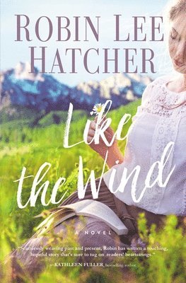 Robin Lee Hatcher - Like the Wind, Häftad