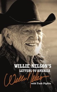 bokomslag Willie Nelson's Letters to America