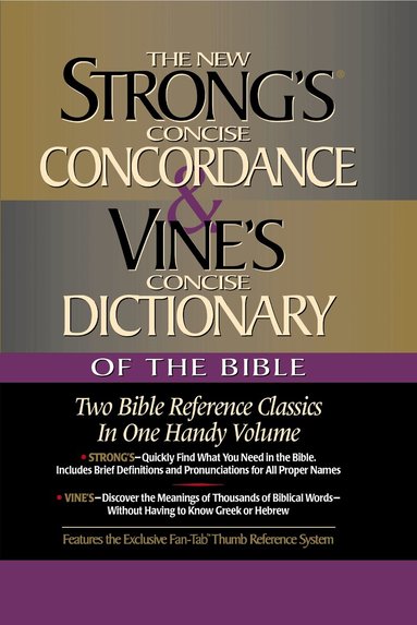 James Strong, W. E. Vine - Strong's Concise Concordance and Vine's Concise Dictionary of the Bible, Inbunden