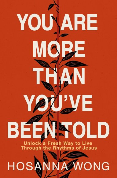 Hosanna Wong - You Are More Than You've Been Told, Häftad