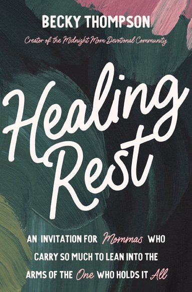 Becky Thompson - Healing Rest, Häftad