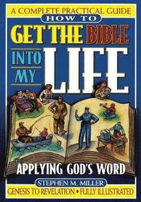 bokomslag How To Get the Bible Into My Life