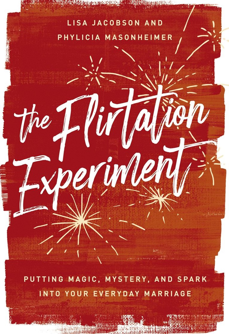 Lisa Jacobson, Phylicia Masonheimer - Flirtation Experiment, Inbunden