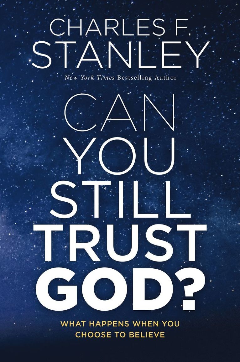 Can You Still Trust God? 1